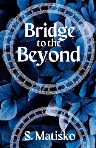 Bridge to the Beyond