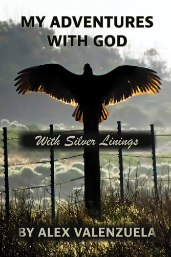 My Adventures With God With Silver Linings