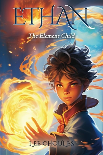 ETHAN The Element Child