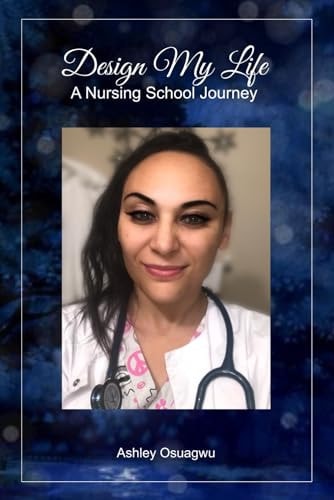 Design My Life A Nursing School Journey