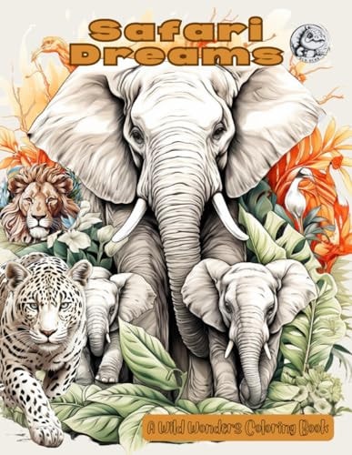 Safari Dreams Wild Wonders Coloring Book