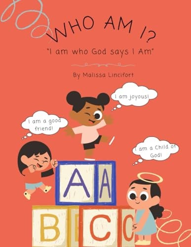 Who Am I? I Am Who God Says I Am