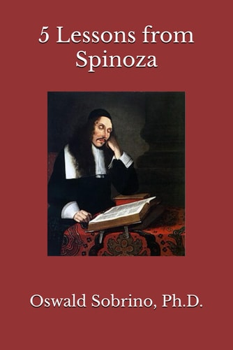 5 LESSONS FROM SPINOZA.