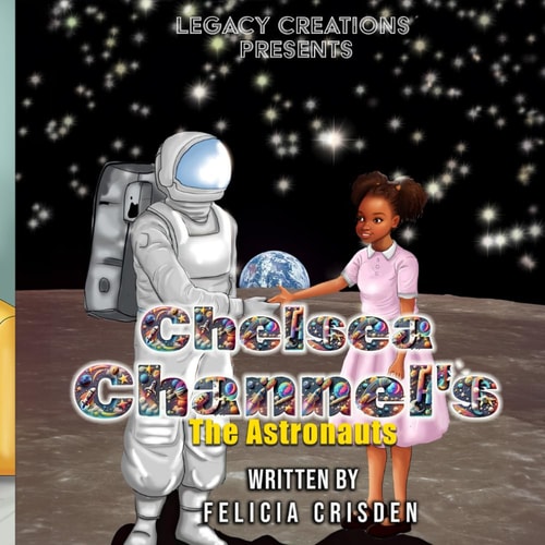 Chelsea Channels The Astronaut Adventures