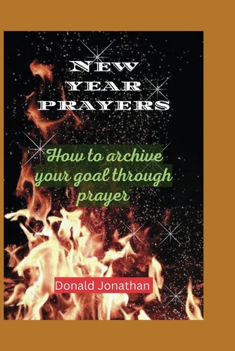 New Year Prayers How to Archive Your Goal Through Prayer