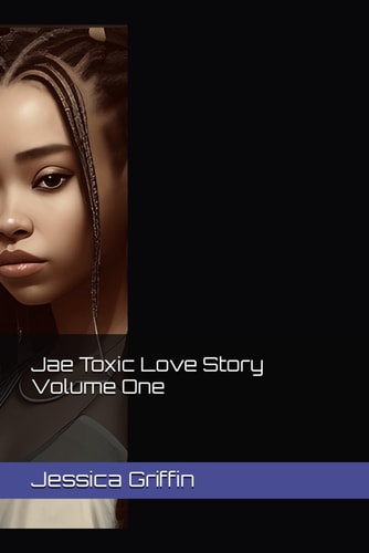 Jae Toxic Love Story Volume One