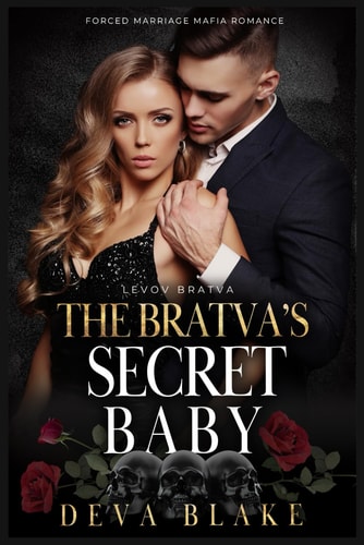 The Bratva's Secret Baby Forced Marriage Mafia Romance