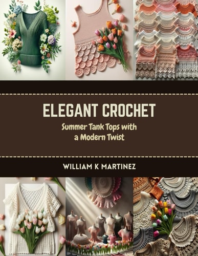 Elegant Crochet Summer Tank Tops with a Modern Twist