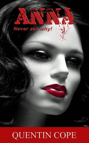 Anna Never Ask Why.