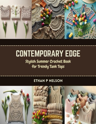 Contemporary Edge Stylish Summer Crochet Book for Trendy Tank Tops