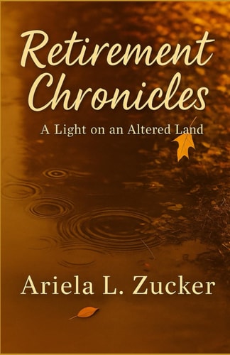 Retirement Chronicles A Light on Altered Land