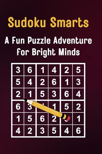 Sudoku Smarts A Fun Puzzle Adventure for Bright Minds: Challenging Sudoku Puzzles for Clever Kids