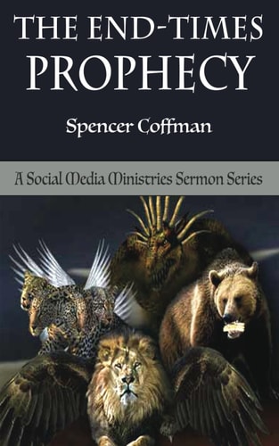 The End-Times Prophecy A Social Media Ministries Sermon Series