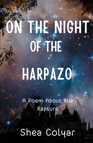 On the Night of the Harpazo A Poem About the Rapture