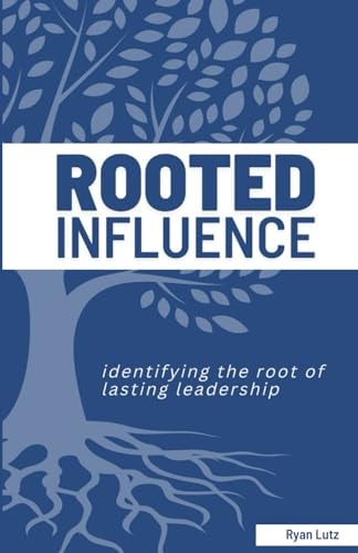 Rooted Influence: Identifying the root of lasting leadership.