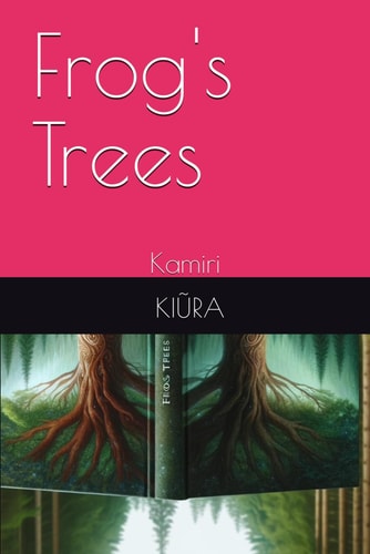Frog's Trees Kiũra