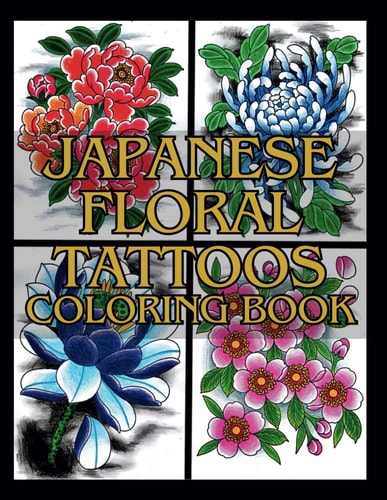 Japanese Floral Tattoos Coloring Book