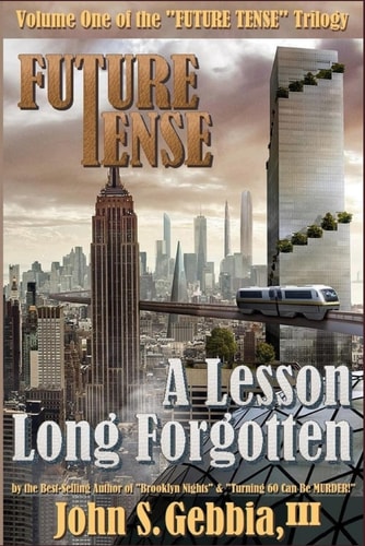 Future Tense A Lesson Long Forgotten