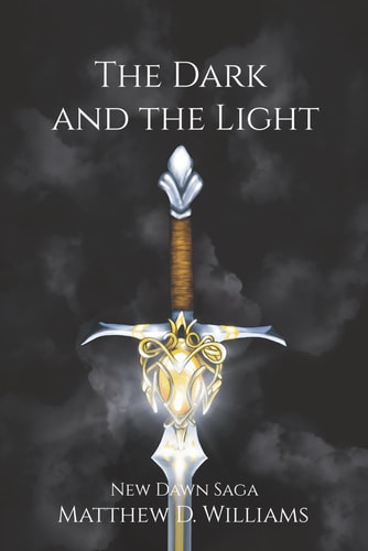 The Dark and the Light New Dawn Saga