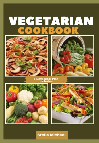 Vegetarian Cookbook Plant-Powered Palate: A Delicious Journey Into Vegetarian Cuisine