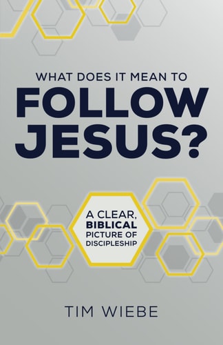 What Does It Mean to Follow Jesus? A Clear, Biblical Picture of Discipleship