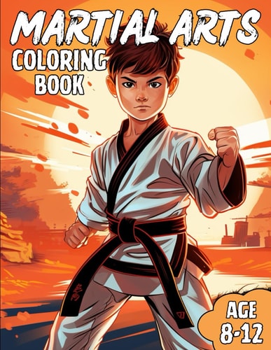 Martial Arts Coloring Book Awesome Martial Arts Coloring Book for Kids Ages 8-12