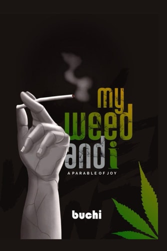 My Weed and I