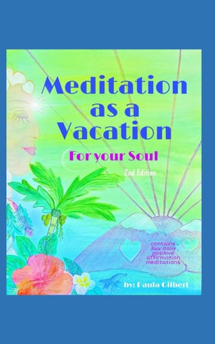 Meditation as a Vacation For Your Soul