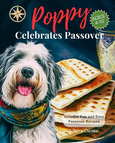 Poppy Celebrates Passover (Classic Storybook): A Story of Freedom, Tradition, and Togetherness for Children