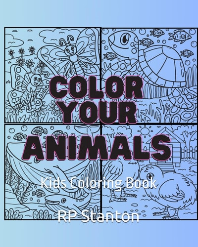 Color Your Animals Kids Coloring Book