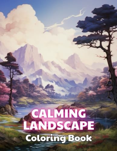 Calming Landscape Coloring Book Stress Relief And Relaxation Coloring Pages