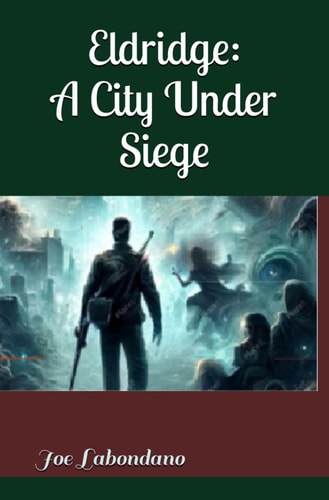 Eldridge A City Under Siege