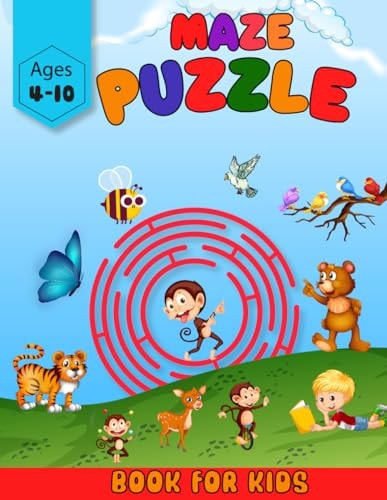 Maze Puzzle Book For Kids Ages 4-10 A Fun and Challenging Puzzle Adventure for Kids. Entertaining Mazes for Young Minds.