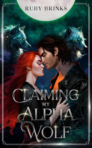 Claiming My Alpha Wolf Fated Mates Shifter Paranormal Romance