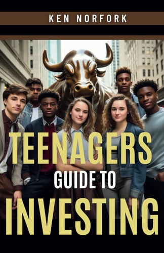 Teenagers Guide To Investing