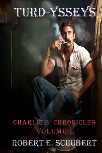 Turd-Ysseys Chronicles Volume I