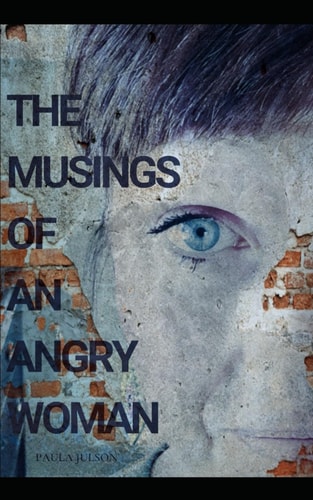 The Musings Of An Angry Woman