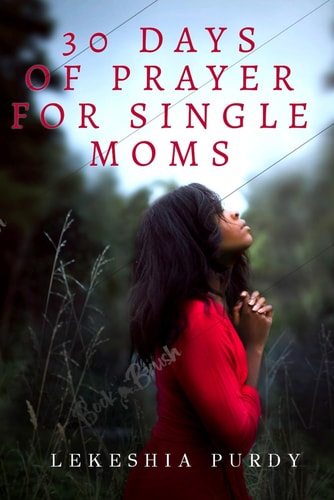 30 Days of Prayer for Single Moms