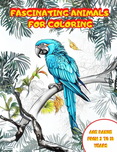 Fascinating Animals for Coloring Coloring Book for Kids of Fascinating Animals