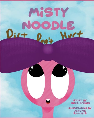 Misty Noodle Dirt Don't Hurt