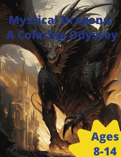 Mystical Dragons A Coloring Odyssey