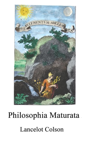 Philosophia Maturata An Exact Piece of Philosophy