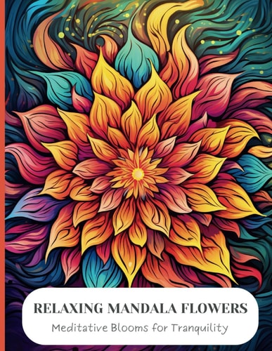 Relaxing Mandala Flowers Grayscale Floral Designs for Relaxation