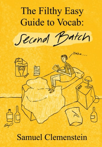 The Filthy Easy Guide to Vocab Second Batch