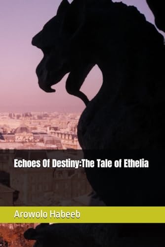 Echoes Of Destiny The Tale of Ethelia