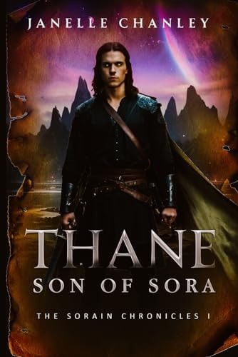 Thane Son of Sora The Sorain Chronicles I