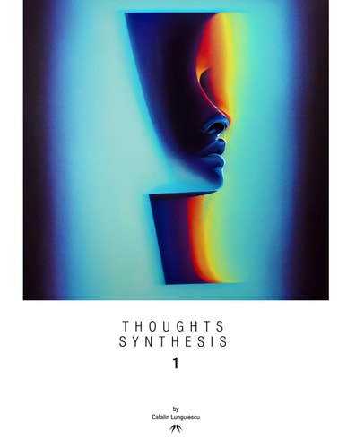 Thoughts Synthesis - 1 Thoughts, Ideas, Emotions, Feelings