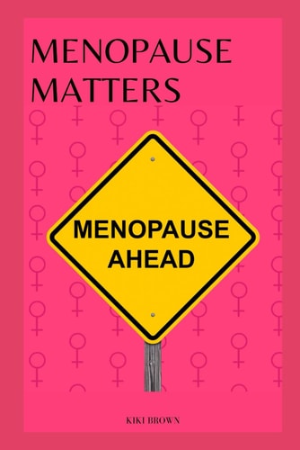 Menopause Matters Strategies For Health And Well-being During Transition