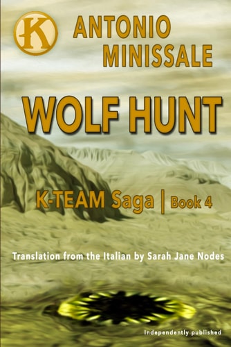 Wolf Hunt K-Team Saga Book 4