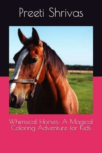 Whimsical Horses A Magical Coloring Adventure for Kids